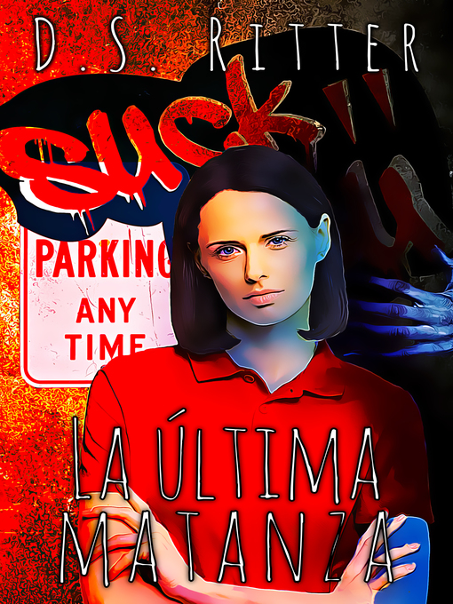 Title details for La última matanza by D.S. Ritter - Available